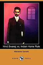 Hind swaraj, or, Indian home rule