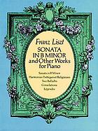 Sonata in B minor and other works for piano