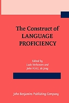 The Construct of language proficiency : applications of psychological models to language assessment