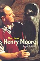 The life of Henry Moore