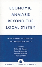 Economic analysis beyond the local system : Monographs in economic anthropology, no. 13