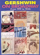 Gershwin on Broadway : (from 1919-1933)