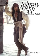 Johnny Depp : a modern rebel