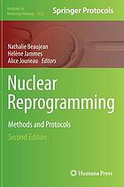 Nuclear reprogramming : methods and protocols