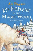 Mrs. Pepperpot in the magic wood