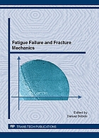 Fatigue Failure and Fracture Mechanics : selected, peer reviewed papers from the conference on XXIV Symposium on Fatigue Failure and Fracture Mechanics, May 22-25, 2012, Bydogoszcz-Pieczyska, Poland