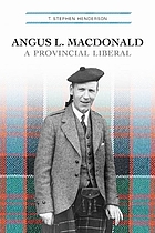 Angus L. Macdonald : a provincial Liberal