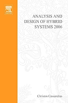 Analysis and design of hybrid systems 2006 : a proceedings volume from the 2nd IFAC Conference, 7-9 June, 2006, Alghero, Italy