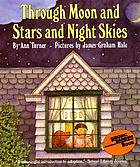 Through moon and stars and night skies