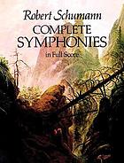 Complete symphonies : in full score, from the Breitkopf & Härtel complete works edition