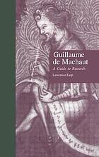 Guillaume de Machaut : a guide to research