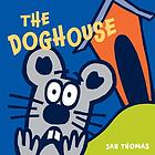 The doghouse