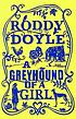 A greyhound of a girl 