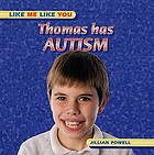 Thomas has autism