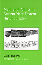 Myth and politics in ancient Near Eastern historiography