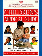 Columbia University College of Physicians & Surgeons, Department of Pediatrics children's medical guide Children's medical guide