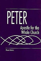 Peter : apostle for the whole church