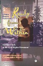 Ready from within : Septima Clark and the civil rights movement