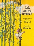 Jack and the beanstalk : an English fairy tale