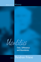 Identities : time, difference, and boundaries