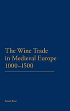 The wine trade in medieval Europe 1000-1500