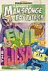 The adventures of Man Sponge and Boy Patrick in E.V.I.L. vs. the I.J.L.S.A. 