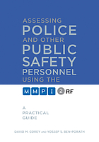 Assessing police and other public safety personnel using the MMPI-2-RF : a practical guide