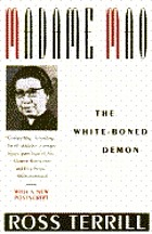 Madame Mao, the white-boned demon : a biography of Madame Mao Zedong