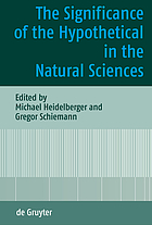 The significance of the hypothetical in the natural sciences