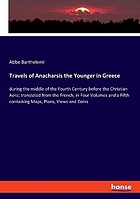 Travels of Anacharsis the younger in Greece : during the middle of the fourth century, before the Christian aera