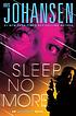 Sleep no more 