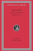 The Attic nights of Aulus Gellius, with an English translation