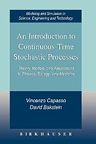 An introduction to continuous-time stochastic processes theory, models, and applications to finance, biology, and medicine