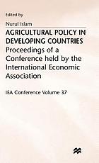 Agricultural policy in developing countries : proceedings of a conference ; Bad Godesberg