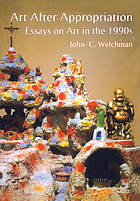 Art after appropriation : essays on art in the 1990s