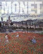 Monet : the Seine and the sea, 1878-1883