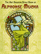 The art nouveau style book of Alphonse Mucha : all 72 plates from "Documents décoratifs" in original color
