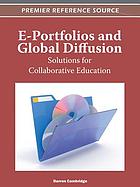 E-portfolios and global diffusion : solutions for collaborative education