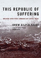 This republic of suffering death and the American Civil War