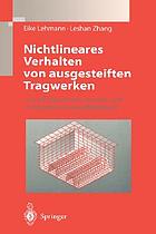 Nichtlineares Verhalten von ausgesteiften Tragwerken mit schiffbaulichen, meeres- und anlagentechnischen BeispielenNichtlineares Tragverhalten von schiffbaulichen und meerestechnischen Konstruktionen