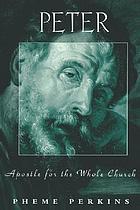 Peter : apostle for the whole church
