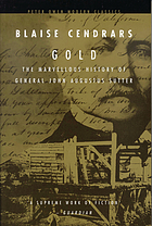 Gold : being the marvellous history of General John Augustus Sutter