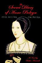 The secret diary of Anne Boleyn