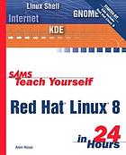 Sams teach yourself Red Hat Linux 8 in 24 hours