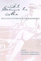 It seems to me : selected letters of Eleanor Roosevelt