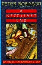 A necessary end an Inspector Banks mystery