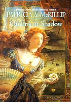 Ombria in shadow