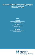 New information technologies and librariesNew information technologies and libraries : proceedings of the Advanced Research Workshop organised by the European Cultural Foundation in Luxembourg, November 1984 to assess the impact of new information technologies on library management, resources and cooperation in Europe and North America