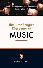 The new Penguin dictionary of music