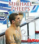 No limits : the will to succeed